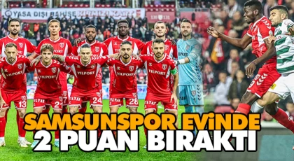 Samsunspor Evinde 2 Puan Bıraktı