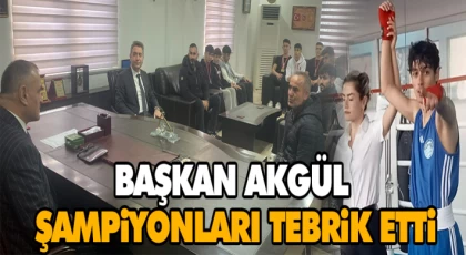 Başkan Akgül Şampiyonları Tebrik Etti