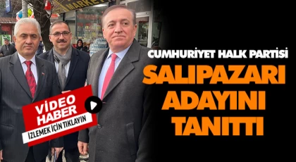 CHP Salıpazarı Adayını Tanıttı