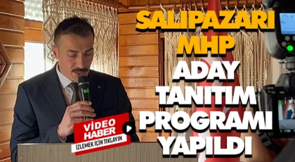 Salıpazarı’nda MHP’nin Aday Tanıtımı Yapıldı
