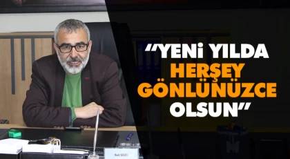 Yeni Yılda Herşey Gönlünüzce Olsun