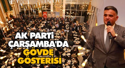 Ak Parti Çarşamba'da Gövde Gösterisi