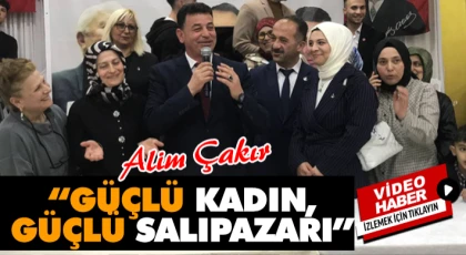 Alim Çakır, “Güçlü Kadın, Güçlü Salıpazarı”