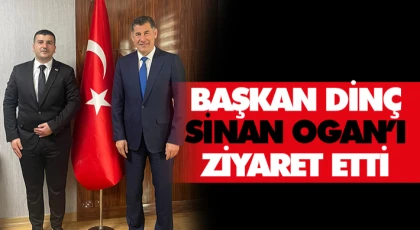 Başkan Dinç, Sinan Ogan’ı ziyaret etti