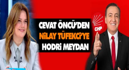 Cevat Öncü’den Nilay Tüfekci’ye Hodri Meydan