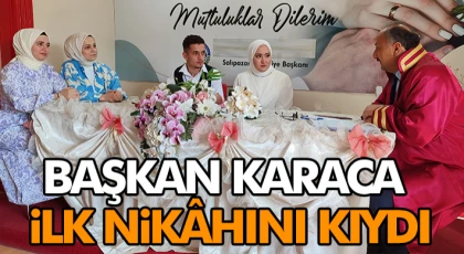 Başkan Karaca İlk Nikâhını Kıydı