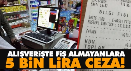 Alışverişte Fiş Almayanlara 5 Bin Lira Ceza! 