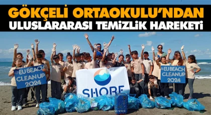Gökçeli Ortaokulu’ndan Uluslararası Temizlik Hareketi
