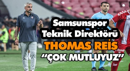 Thomas Reis “Çok Mutluyuz”