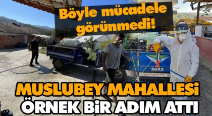 Muslubey Mahallesi Örnek Bir Adım Attı