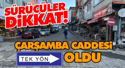 Çarşamba Caddesi Tek Yön Oldu