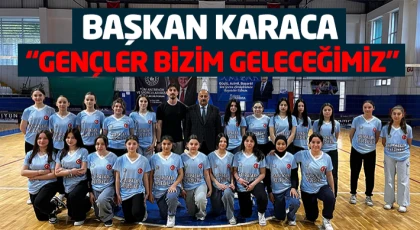 Başkan Karaca, “Gençler Bizim Geleceğimiz”