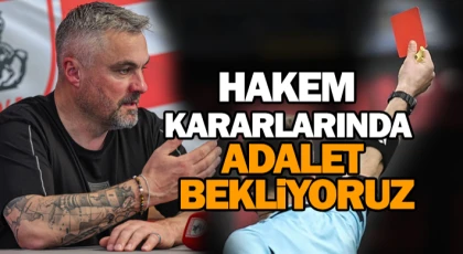 Hakem Kararlarında Adalet Bekliyoruz