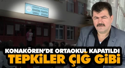 Konakören’de Ortaokul Kapatıldı, Tepkiler Çığ Gibi