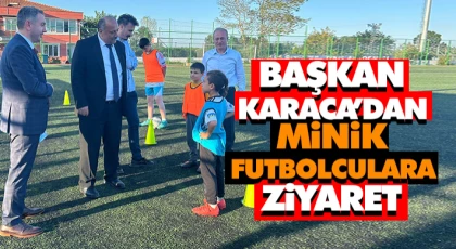 Başkan Karaca Minik Futbolcuları Ziyaret Etti