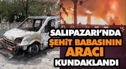 Salıpazarı’nda Şehit Babasının Aracı Kundaklandı