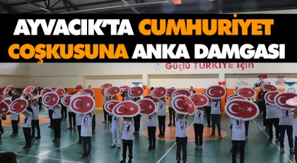 Ayvacık’ta Cumhuriyet Coşkusuna Anka Damgası