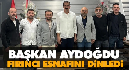 Başkan Aydoğdu, Fırıncı Esnafını Dinledi