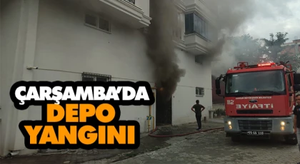Çarşamba’da Depo Yangını