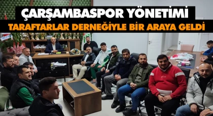 Çarşambaspor Yönetimi İle Taraftarlar Derneği Bir Araya Geldi