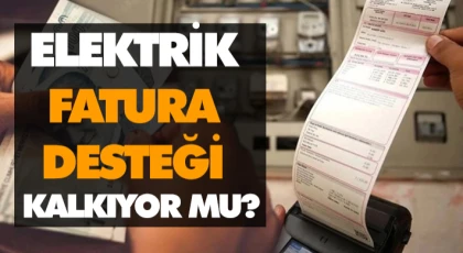 Elektrik Fatura Desteği Kalkıyor mu?