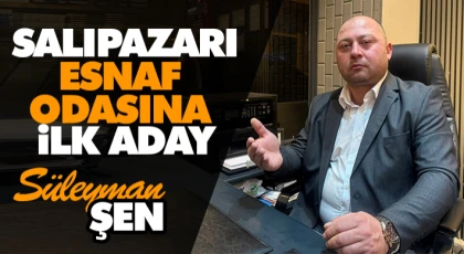 Esnaf Odasına İlk Aday! Süleyman Şen