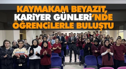 Kaymakam Beyazıt, Kariyer Günleri’nde Öğrencilerle Buluştu