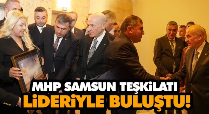  MHP Samsun Teşkilatı Lideriyle Buluştu!
