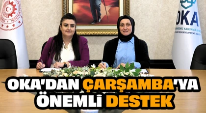 OKA’dan Çarşamba’ya Önemli Destek