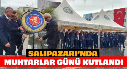 Salıpazarı’nda Muhtarlar Günü Kutlandı