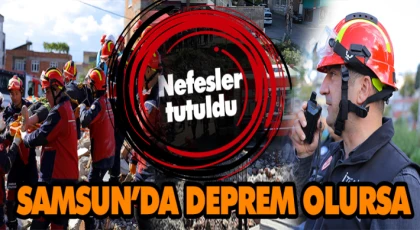 Samsun’da Deprem Olursa