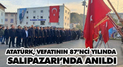 Atatürk, Vefatının 87’nci Yılında Salıpazarı’nda Anıldı