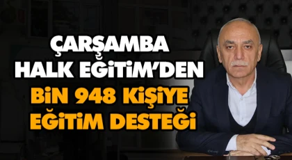 Çarşamba Halk Eğitim’den Bin 948 Kişiye Eğitim Desteği