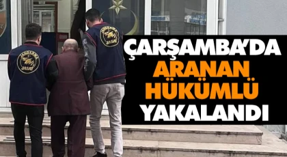 Çarşamba’da Aranan Hükümlü Yakalandı