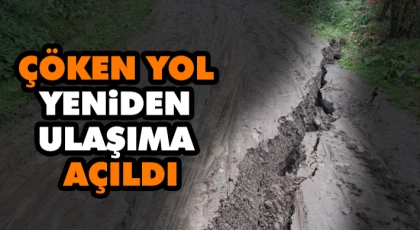Çöken Yol Yeniden Ulaşıma Açıldı