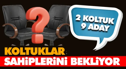 Koltuklar Sahiplerini Bekliyor!