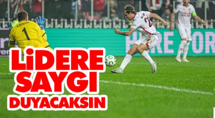 Lidere Saygı Duyacaksın