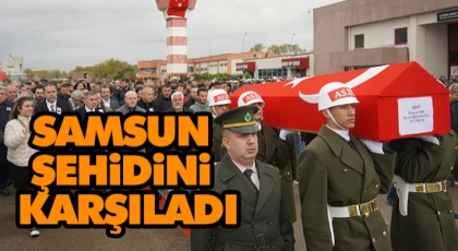 Samsun Şehidi Karşıladı