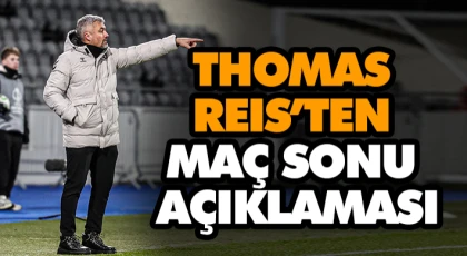 Teknik Direktör Thomas Reıs’ten Maç Sonu Açıklaması