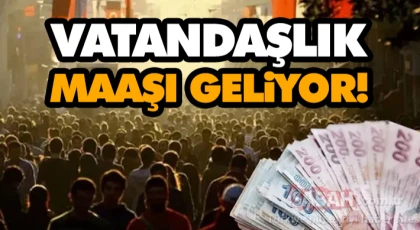 Vatandaşlık Maaşı Geliyor! 
