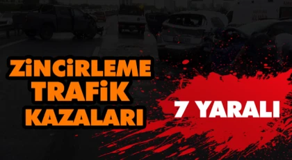 Zincirleme Trafik Kazaları: 7 Yaralı