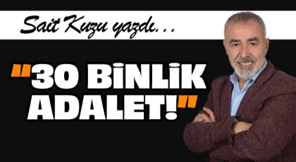 “30 Binlik Adalet!”