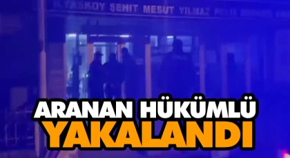 Aranan Hükümlü Yakalandı