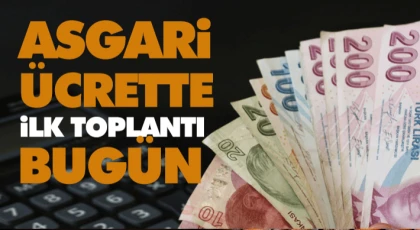 Asgari Ücrette İlk Toplantı Bugün