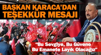 Başkan Karaca’dan Teşekkür Mesajı