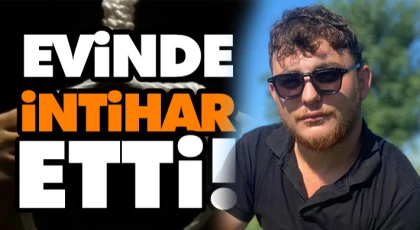 Evinde İntihar Etti!