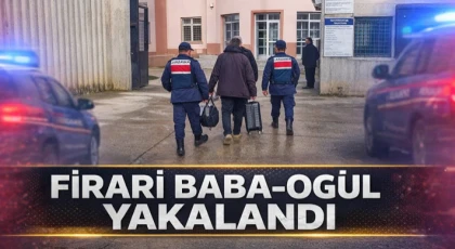 Firari Baba-Oğul Yakalandı