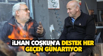 İlhan Coşkun'a Destek Her Geçen Gün Artıyor