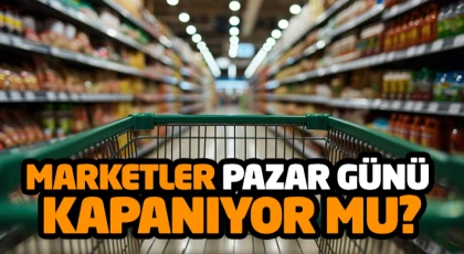 Marketler Pazar Günü Kapanıyor mu?