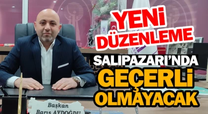 Salıpazarı’nda Geçerli Olmayacak
